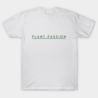 Plant Passion, Plant Powered, Vegan, Vegetarian, Flower, Garden Design T-Shirt